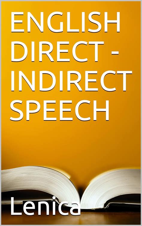 ENGLISH DIRECT - INDIRECT SPEECH eBook : Lenica: Amazon.in: Kindle Store