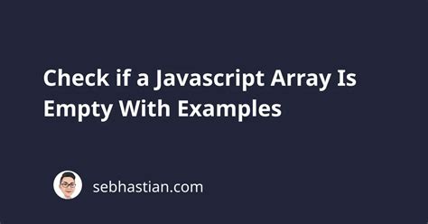 Image result for JavaScript Check If Array Is Empty