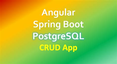Image result for Angular Spring Boot PostgreSQL Projects