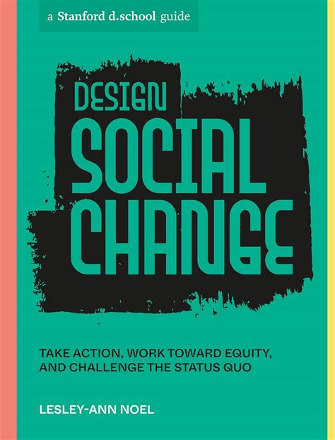 Buy Design Social Change: Take Action, Work toward Equity, and ...