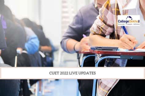 CUET 2022 Live Updates: Paper Analysis, Student Reactions, Unofficial ...
