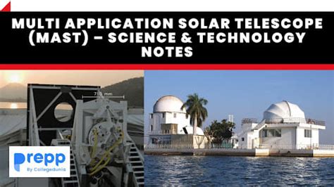 Multi Application Solar Telescope (MAST) – Science & Technology Notes