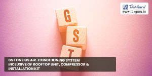 GST on Bus air-conditioning system inclusive of Rooftop unit ...