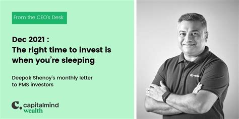 Wealth Letter Dec 2021: The right time to invest is when you’re ...