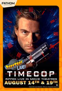 RiffTrax LIVE: Timecop Tickets & Showtimes | Fandango