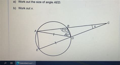 Solved: Work out the size of angle AED. b) Work out x.. MathsWatch and ...
