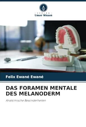 Buy Das Foramen Mentale Des Melanoderm Book Online at Low Prices in ...