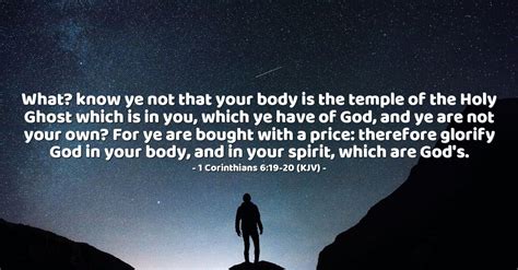 1 Corinthians 6:19-20 (KJV) — Today