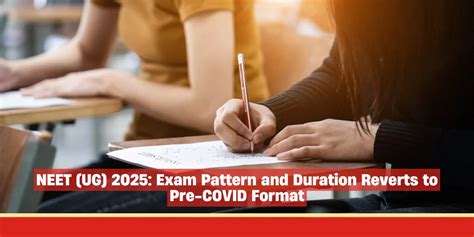 NEET (UG) 2025: Exam Pattern and Duration Reverts to Pre-COVID Format ...