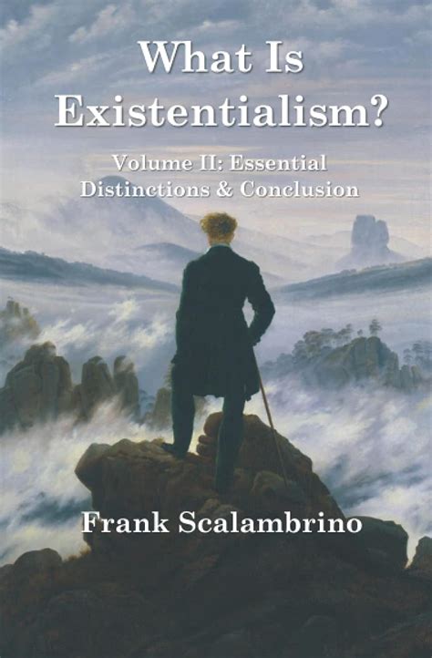 Buy What Is Existentialism? Vol. II: Essential Distinctions ...