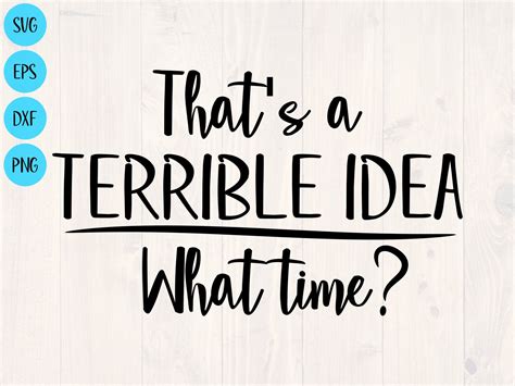 that's a terrible idea what time