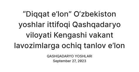 “Diqqat e’lon” O‘zbekiston yoshlar ittifoqi Qashqadaryo viloyati ...