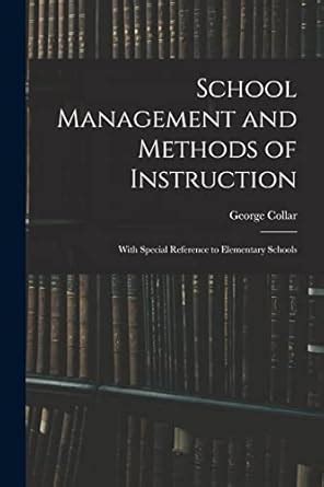 Buy School Management and Methods of Instruction: With Special ...