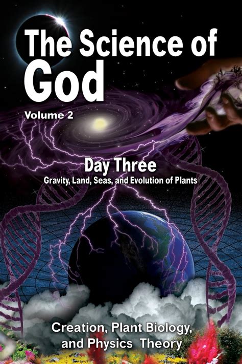 Buy The Science Of God Volume 2: Day Three - Gravity, Land, Seas, and ...
