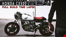 Honda Cx500 Cafe Racer Build Time Lapse by Honda Cx500 Cafe Racer Build Start To Finish Time Lapse Honda Cx500 Cafe Racer Build Time Lapse