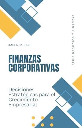 Buy Finanzas corporativas, decisiones estratgicas para el crecimiento ...