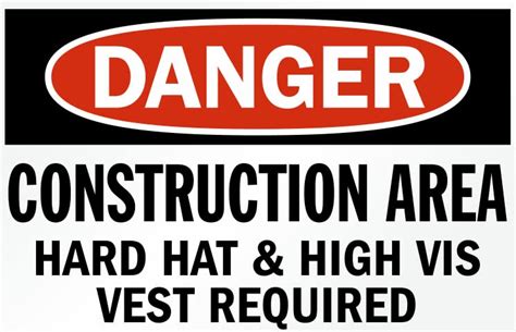 Danger Construction Area Hard Hat And High Vis Vest Required ...