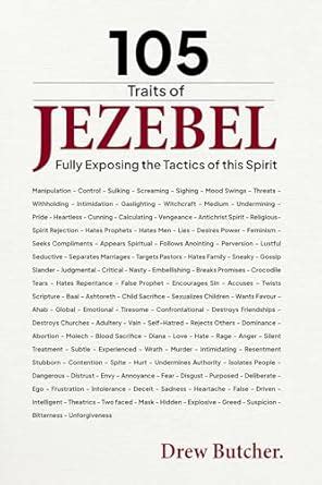 105 Traits of the Jezebel Spirit : Fully Exposing the Tactics of this ...
