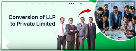 Conversion of LLP to Private Limited | Procedure, Documents