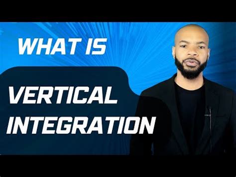 Vertical Integration Backward vs Forward Video Lecture - Operations