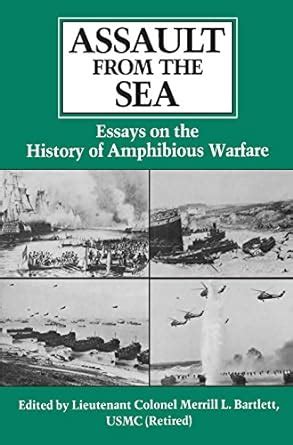Assault from the Sea: Essays on the History of Amphibious Warfare eBook ...