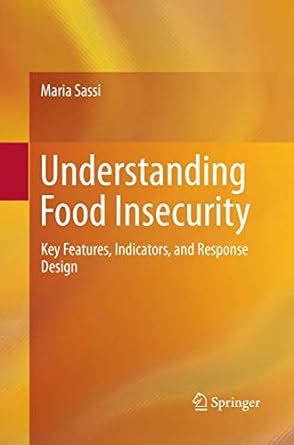 Buy Understanding Food Insecurity: Key Features, Indicators, and ...