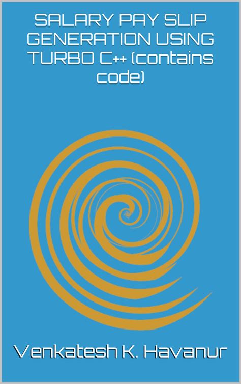 Buy SALARY PAY SLIP GENERATION USING TURBO C++ (contains code) Online ...