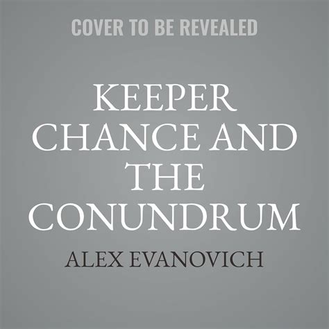 Keeper Chance and the Conundrum of Chaos (Evil Villains International ...