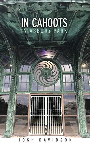 In Cahoots, In Asbury Park (Asbury Park Music Scene Book 1) eBook ...