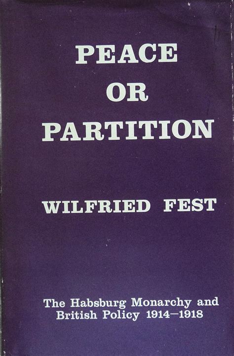Buy Peace or Partition: The Habsburg Monarchy and British Policy, 1914 ...