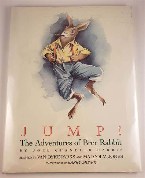 Jump ! The Adventures of Brer Rabbit von Harris, Joel Chandler; Adapted ...