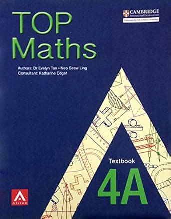 TOP MATHS 4A TEXTBOOK : Dr Evelyn Tan Neo Seow Ling, NA: Amazon.in: Books