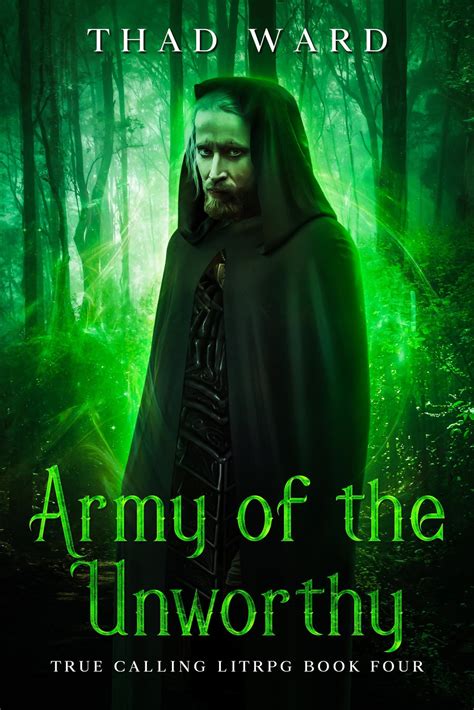 True Calling LitRPG Book 4: Army of the Unworthy is Now on Kindle : r ...