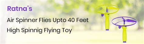 Ratna's Air Spinner Flies Upto 40 Feet High Spinnig Flying Toy for ...