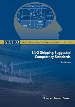 Buy LNG Shipping Suggested Competency Standards, Third Edition Book ...