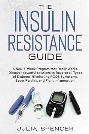 The Insulin Resistance Guide: A New 4-Week Program that Really Works ...
