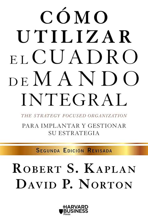 Buy Cómo utilizar el cuadro de mando integral: Para implemenar y ...