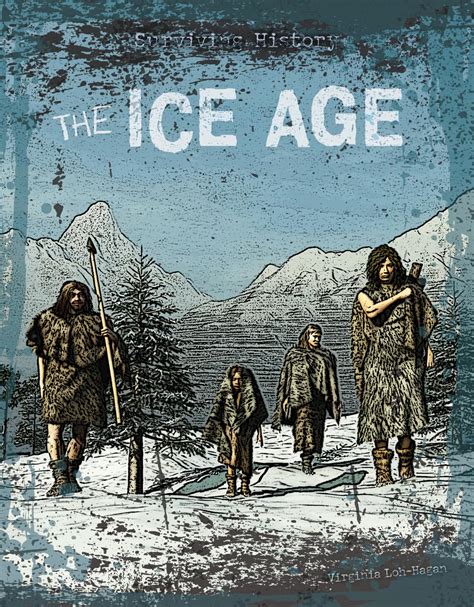 The Ice Age (Surviving History) : Loh-Hagan, Virginia: Amazon.in: Books