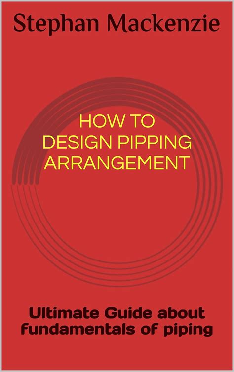 How To Design Pipping Arrangement Ultimate Guide About Fundamentals ...