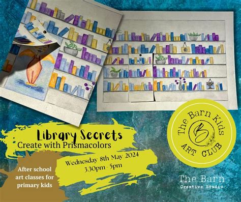 Library Secrets Prismacolors After School Kids Art Class, 195 Rosedale ...