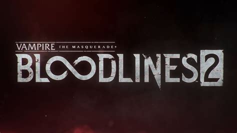 Vampire The Masquerade Bloodlines 2: Release Date, Platforms, and More ...