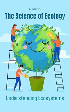 The Science of Ecology: Understanding Ecosystems (Knowledge Books For ...