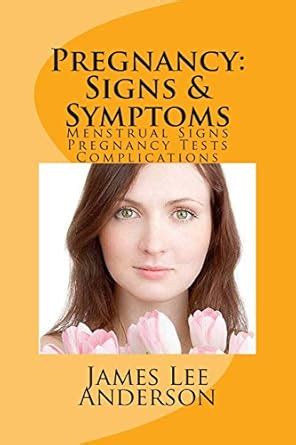 Buy Pregnancy Signs & Symptoms: Menstrual Signs, Pregnancy Tests ...