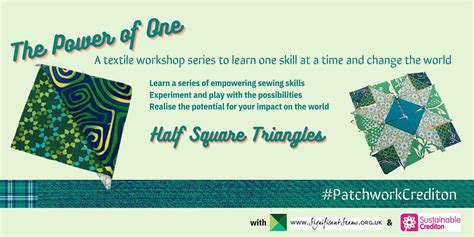 The Power of One Workshop Series: Half Square Triangles, Crediton Town ...