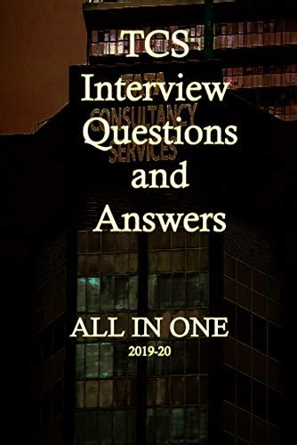 TCS Interview Questions and Answers: ALL IN ONE (Edition: 2020-21 ...