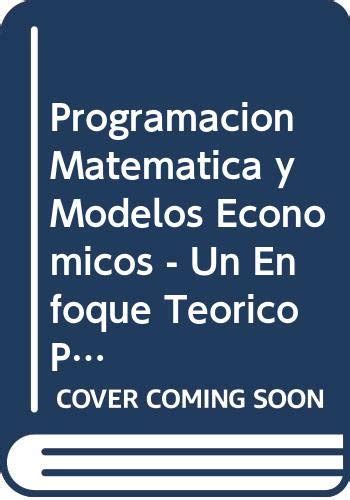 Buy Programacion Matematica y Modelos Economicos - Un Enfoque Teorico ...