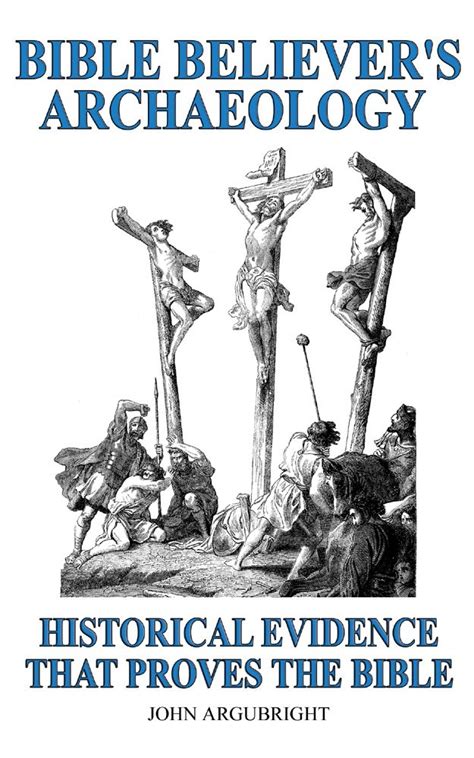 Bible Believer's Archaeology - Historical Evidence That Proves The ...