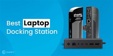 Maximize Your Work-From-Home Setup With 6 Best Laptop Docking Stations ...