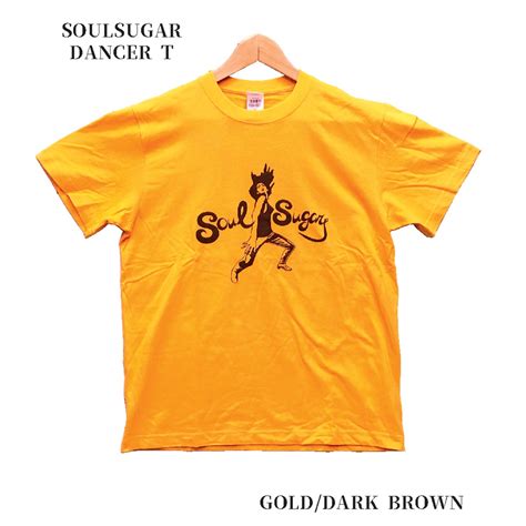 SOULSUGAR DANCER T-SHIRTS : GOLD / ソウルシュガー・ダンサー・Tシャツ：ゴールド | zakka shop Meu