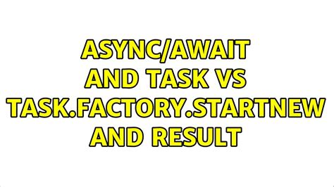 Image result for TaskFactory StartNew